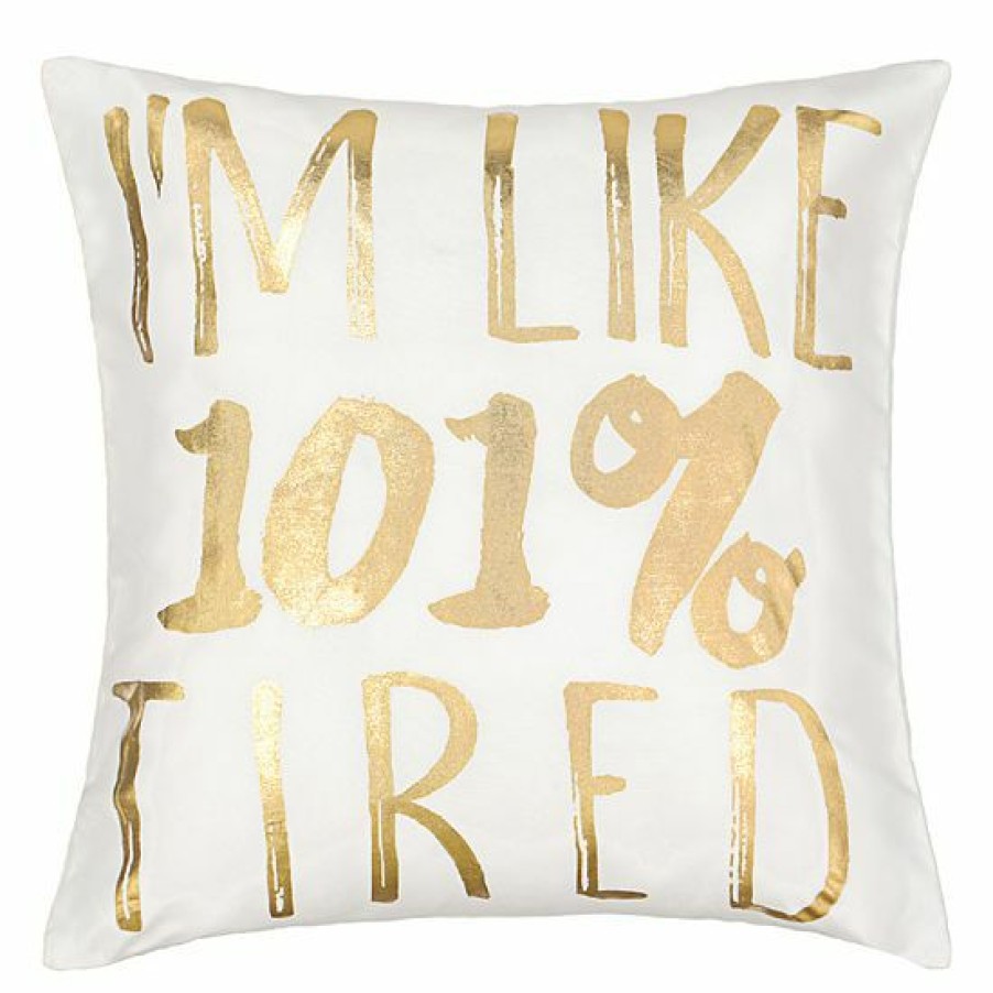 Home Decor * | Waverly Spree Lights Out Metallic "I'M Like 101% Tired" Decorative Pillow